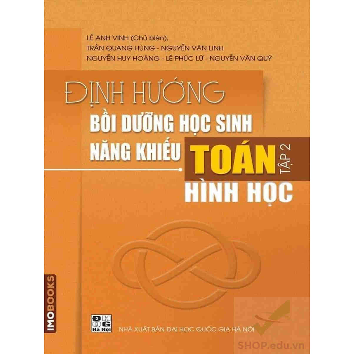 Định hướng bồi dưỡng học sinh năng khiếu Toán tập 2 – Tổ hợp (Lê Anh Vinh)