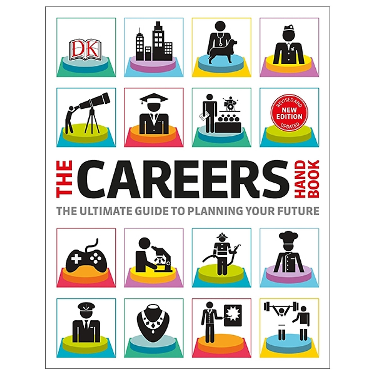 The Careers Handbook: The Ultimate Guide To Planning Your Future (DK)