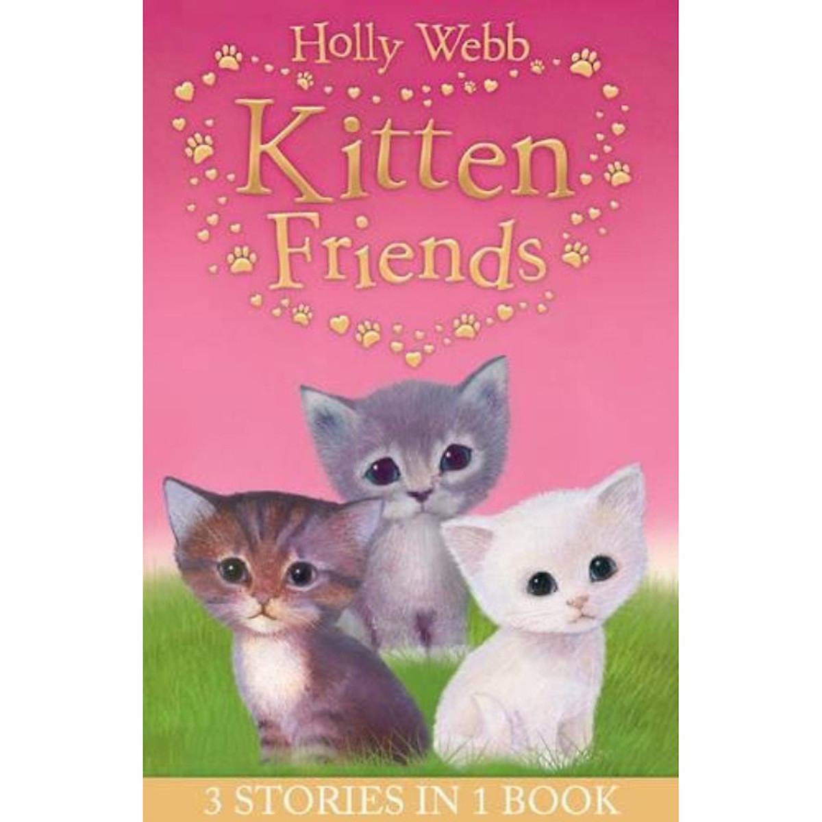 Truyện thiếu nhi tiếng Anh - Holly Webb: Kitten Friends