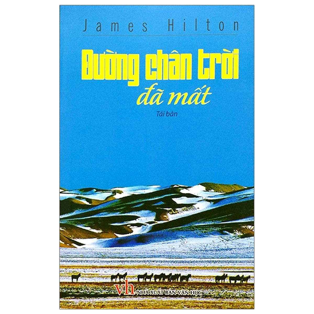 Đường Chân Trời Đã Mất (Tái Bản 2019)