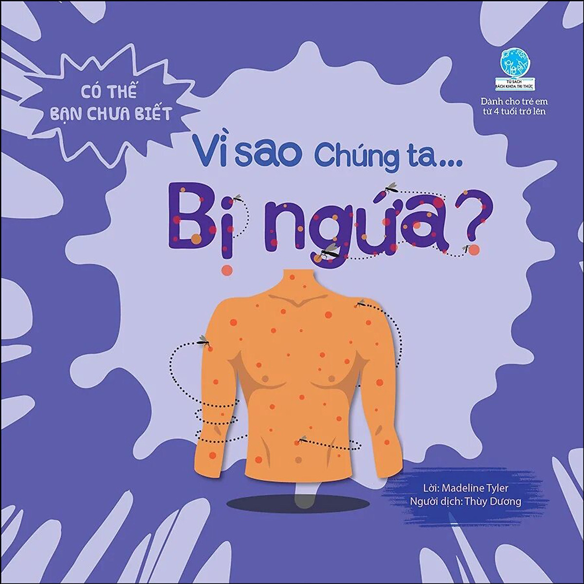 Có Thể Bạn Chưa Biết- Vì Sao Chúng Ta... Bị Ngứa?