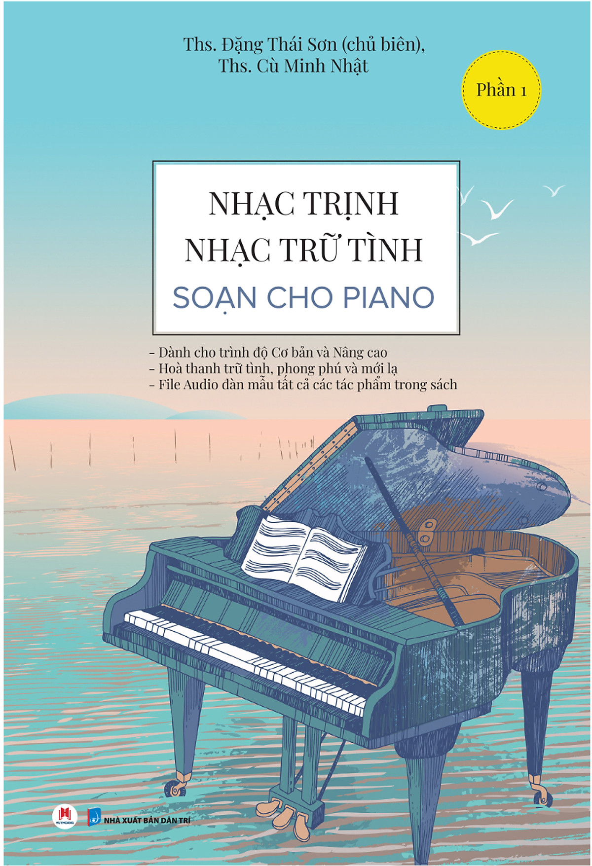 NHẠC TRỊNH , NHẠC TRỮ TÌNH SOẠN CHO PIANO - PHẦN 1