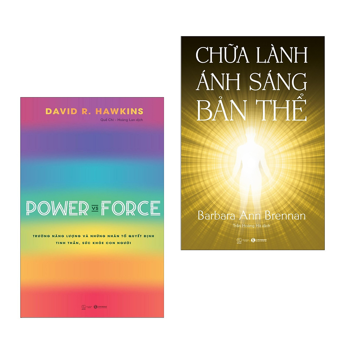 Combo 2 cuốn: Chữa Lành Ánh Sáng Bản Thể + Power Vs Force - Trường Năng Lượng Và Những Nhân Tố Quyết Định Tinh Thần Và Sức Khỏe Con Người