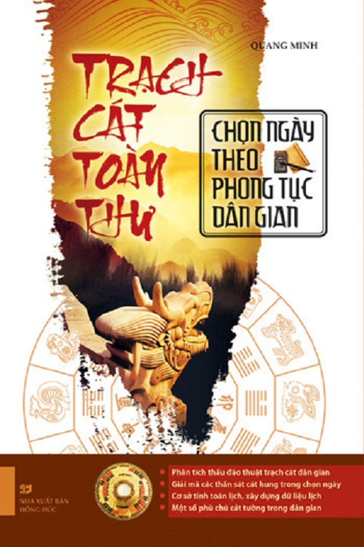 Trạch Cát Toàn Thư - Chọn Ngày Theo Phong Tục Dân Gian