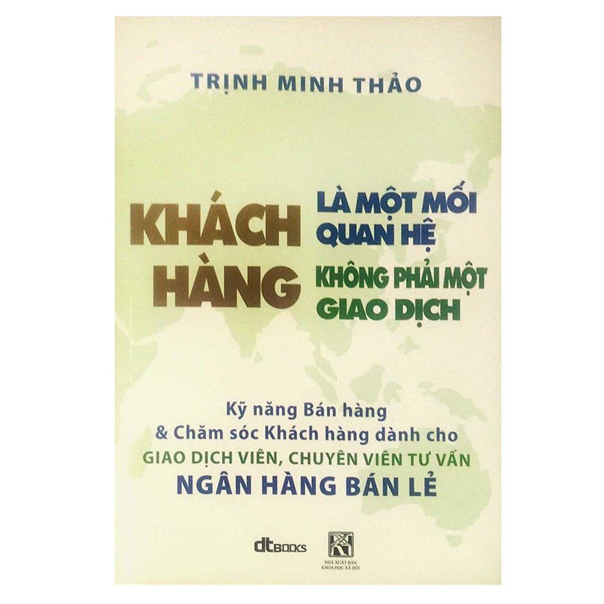 Khách Hàng Là Một Mối Quan Hệ, Không Phải Một Giao Dịch