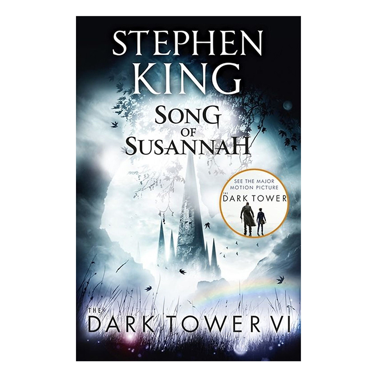 Stephen King: The Dark Tower VI: Song of Susannah