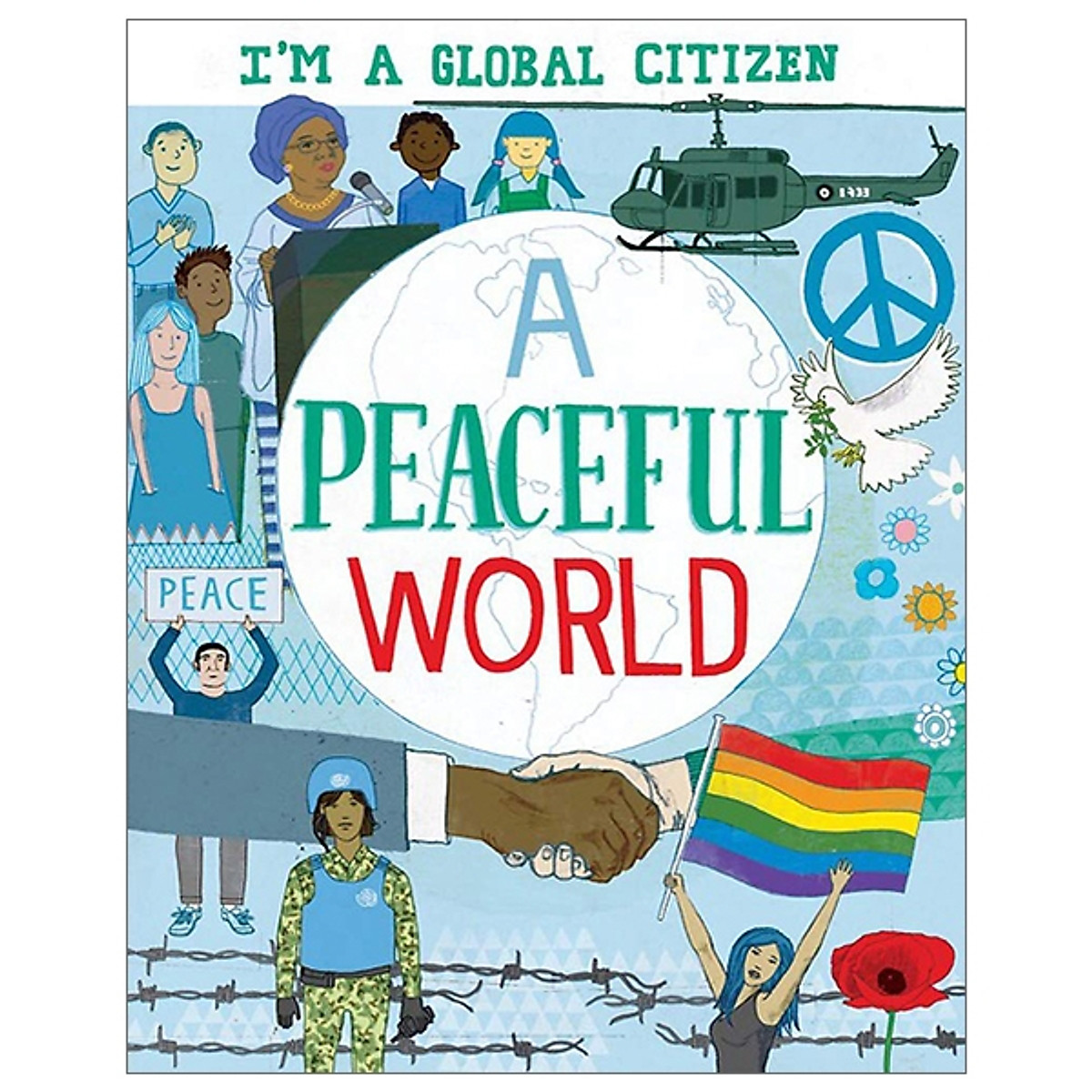 A Peaceful World (I’m a Global Citizen)