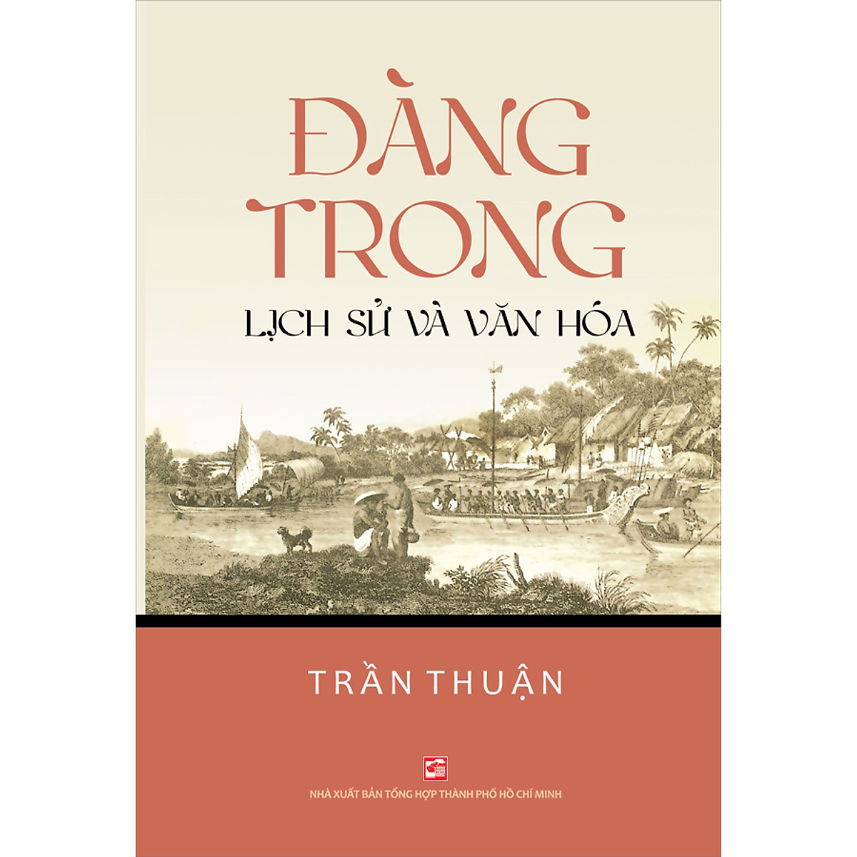 Đàng Trong - Lịch Sử Và Văn Hóa