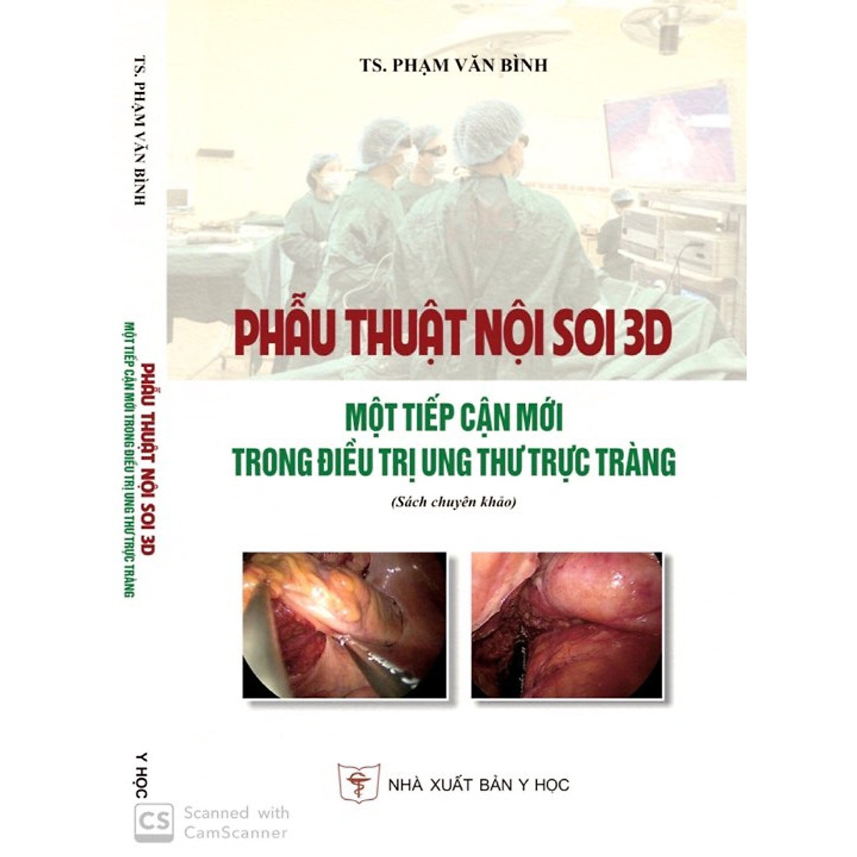 Phẫu thuật nội soi 3D một tiếp cận mới trong điều trị Ung thư Trực tràng