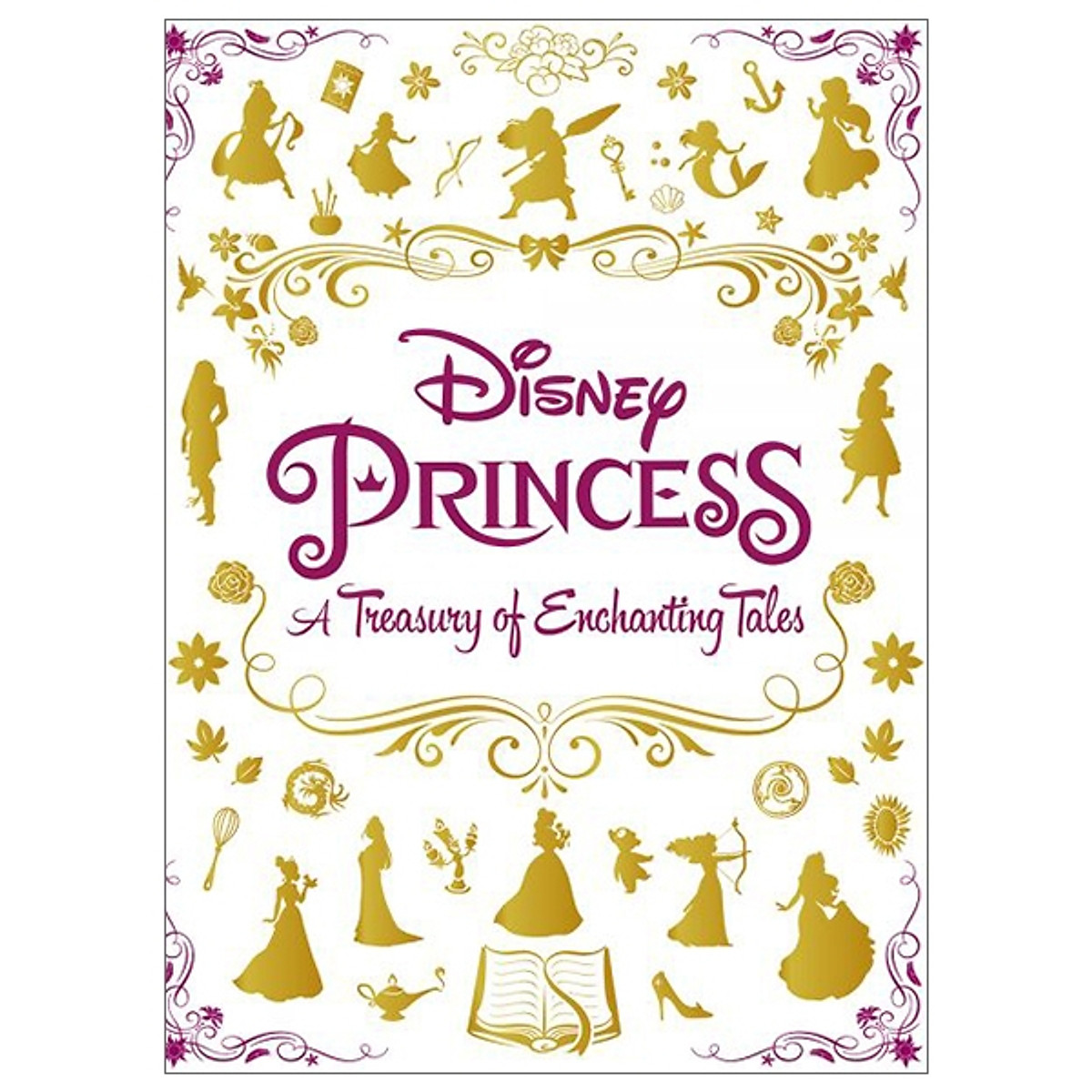 Disney Princess A Treasury Of Enchanting Tales