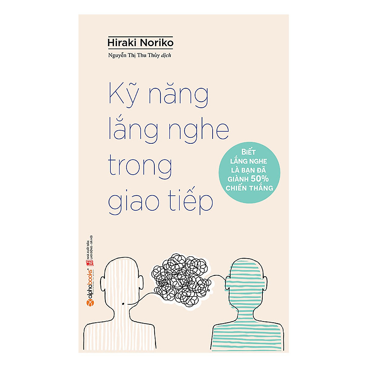 Combo 2 cuốn sách: Kỹ Năng Lắng Nghe Trong Giao Tiếp + Tôi Đúng Anh Sai