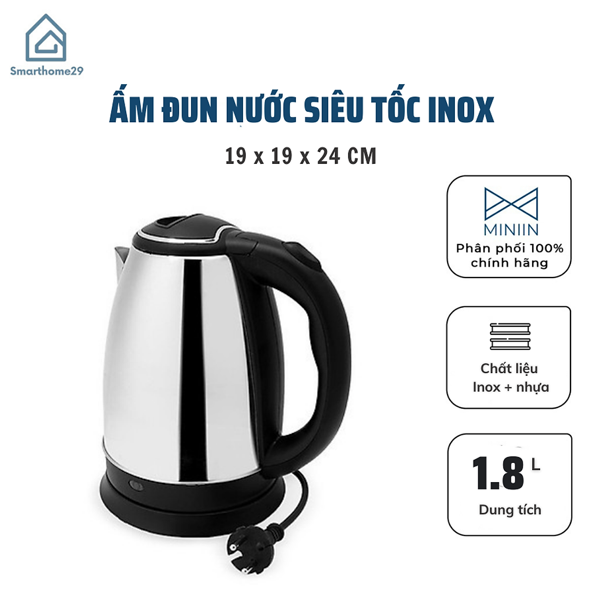 Ấm Đun Nước Siêu Tốc Inox 1.8L Cao Cấp, Bình Đun Nước Nóng Cách Nhiệt An Toàn, Tiện Dụng - Chính hãng MINIIN