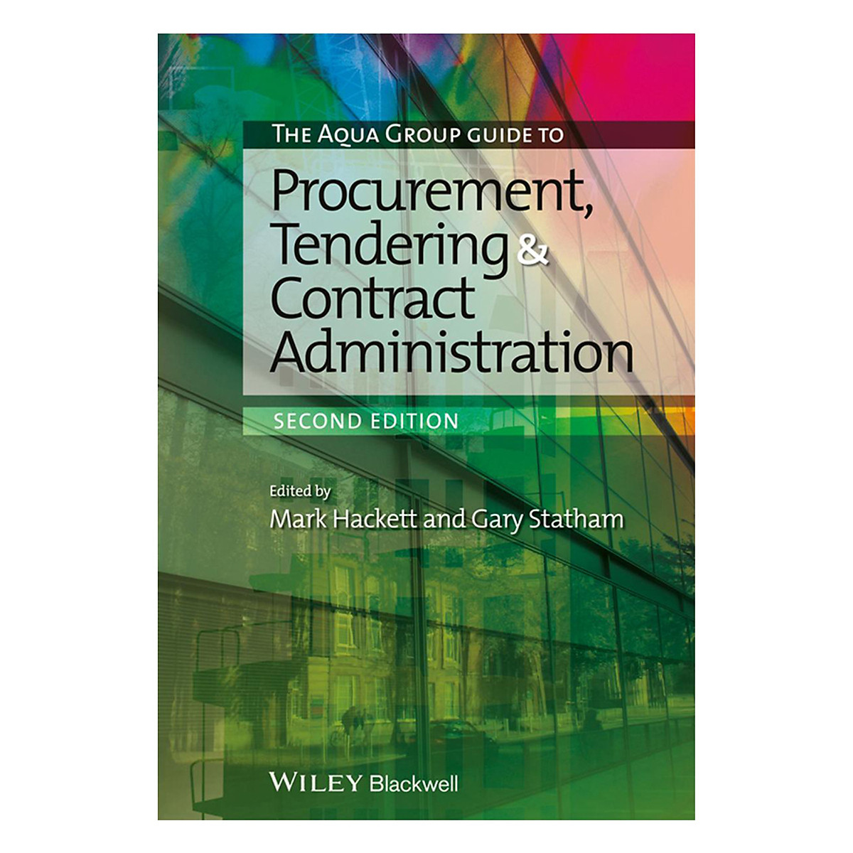The Aqua Group Guide To Procurement, Tendering And Contract Administration 2nd Edition