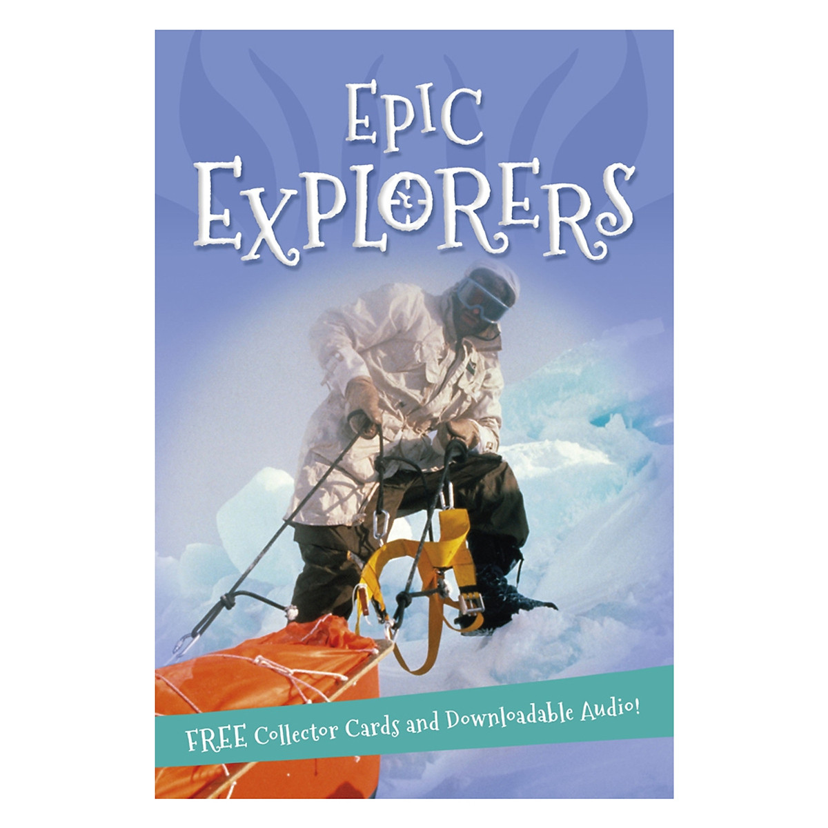 It'S All About... Epic Explorers