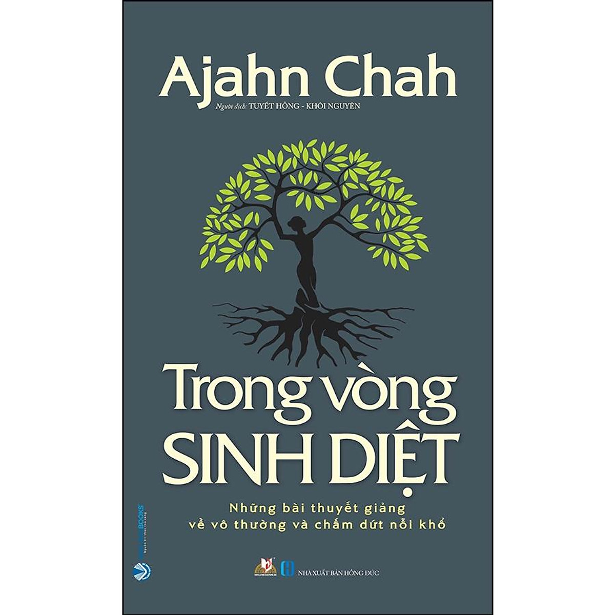 Sách Trong Vòng Sinh Diệt - Ajahn Chah - Sách Tôn Giáo - Tâm Linh