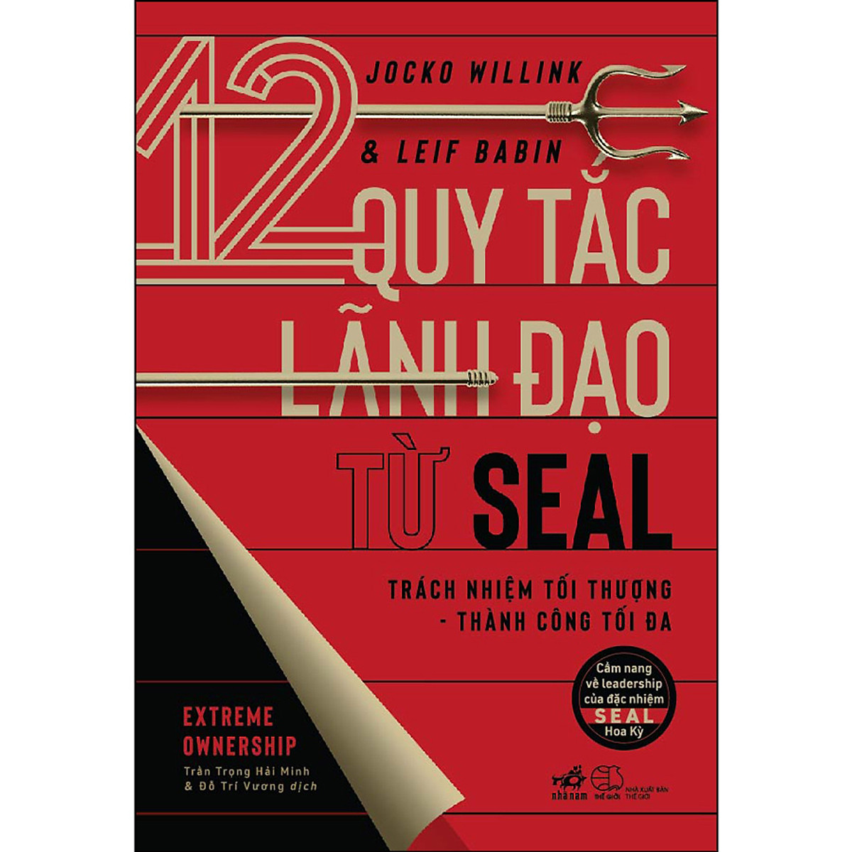 12 Quy Tắc Lãnh Đạo Từ Seal (Trách Nhiệm Tối Thượng - Thành Công Tối Đa)