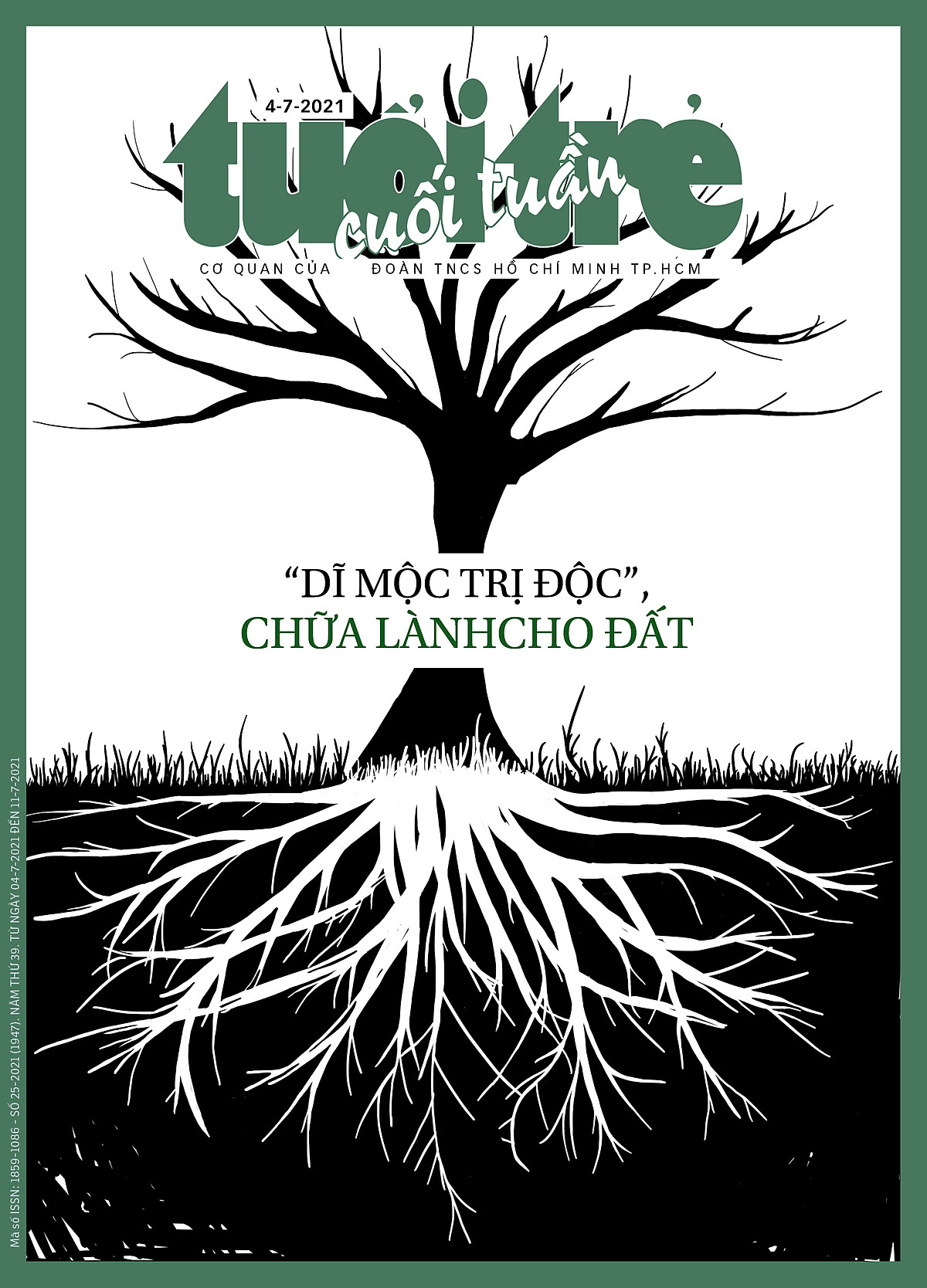 Tuổi trẻ cuối tuần: “Dĩ mộc trị độc”, chữa lành cho đất” (số 25 phát hành ngày 04-7-2021)