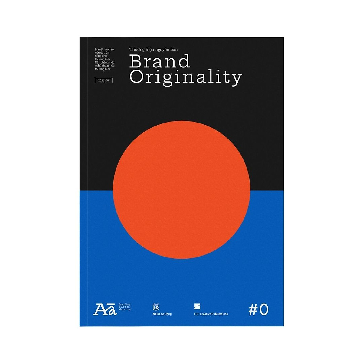 #0 Brand Originality: Thương hiệu nguyên bản