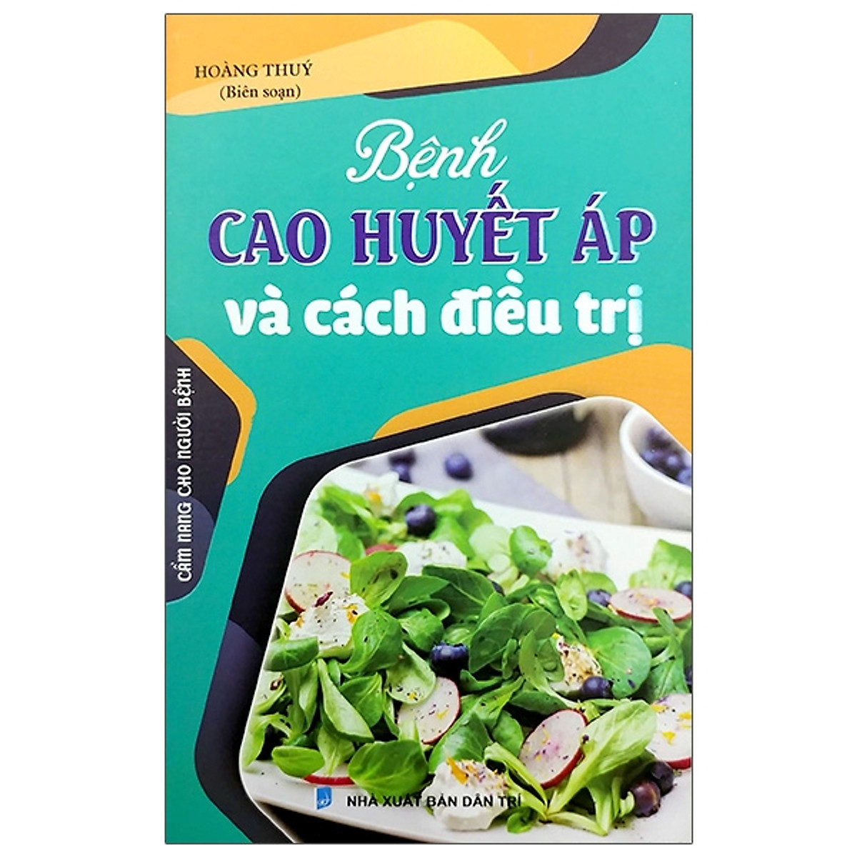 Bệnh Cao Huyết Áp Và Cách Điều Trị