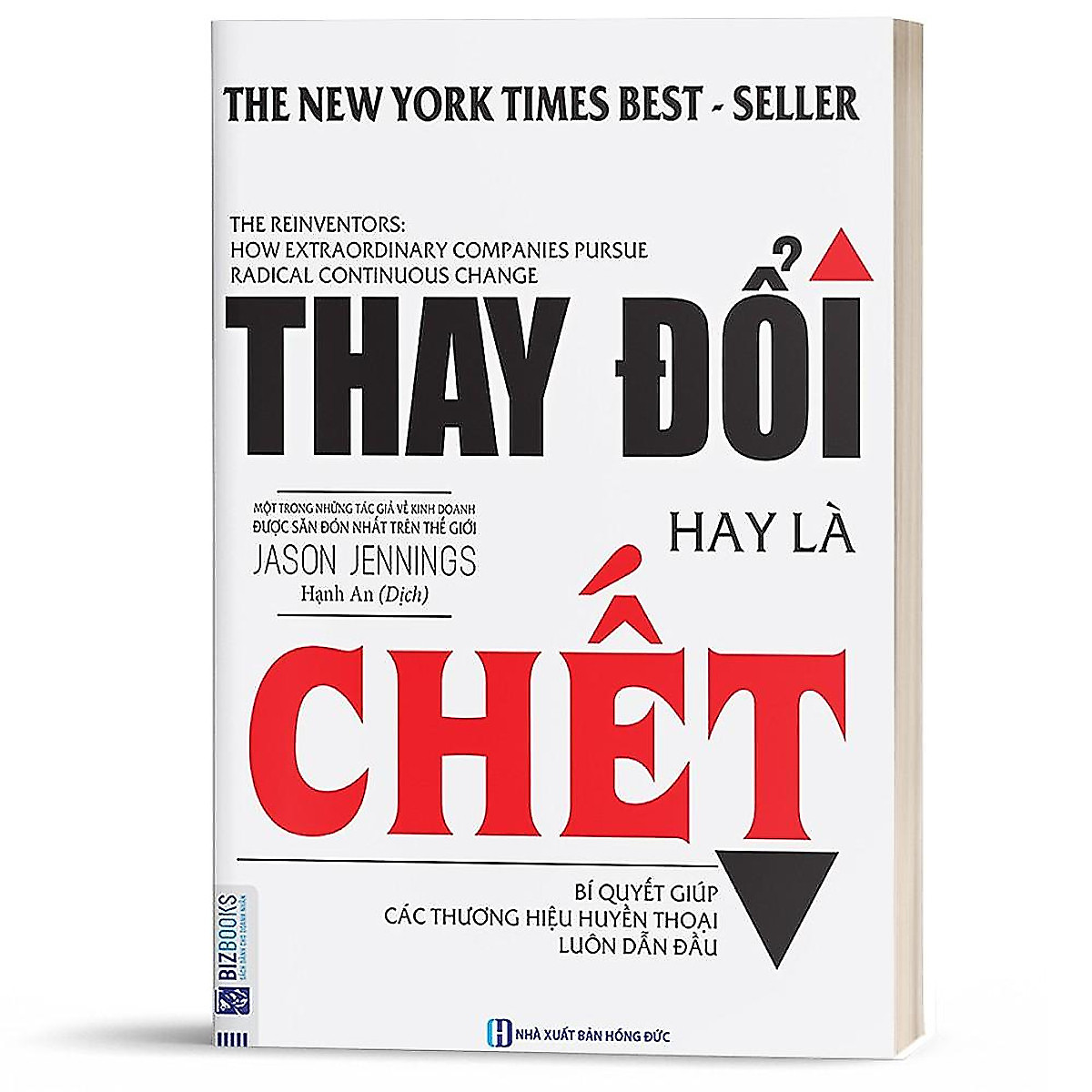 Thay đổi hay là chết - Bí quyết giúp các thương hiệu huyền thoại luôn dẫn đầu_ Sách hay mỗi ngày 