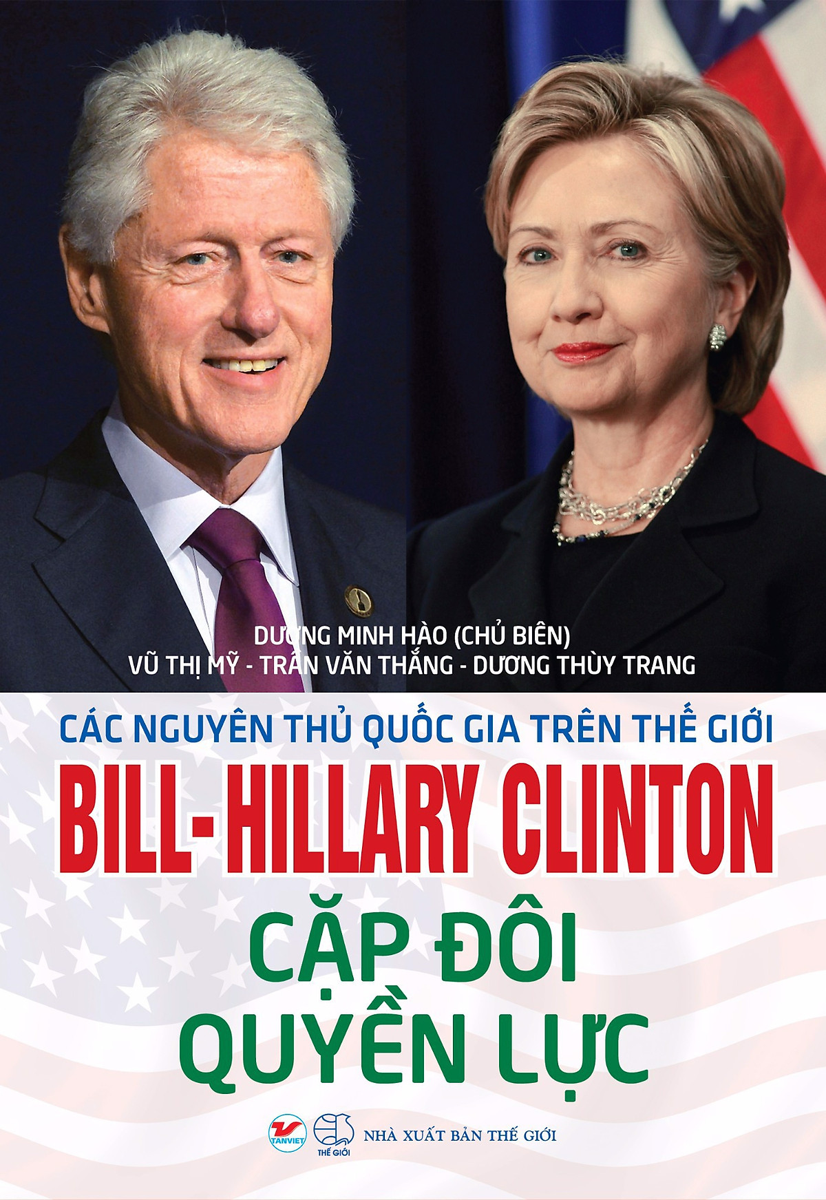 Bill - Harry Clinton Cặp Đôi Quyền Lực