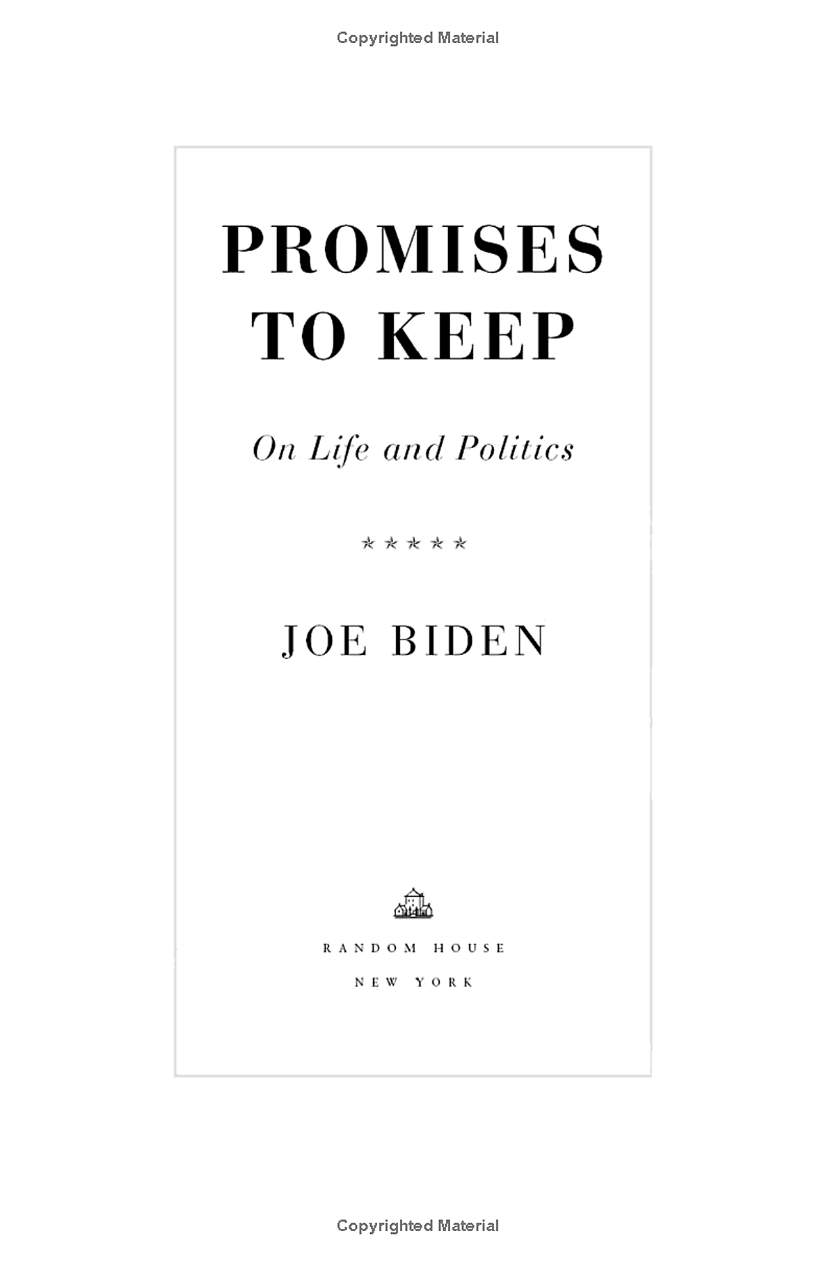 Promises to Keep: On Life and Politics