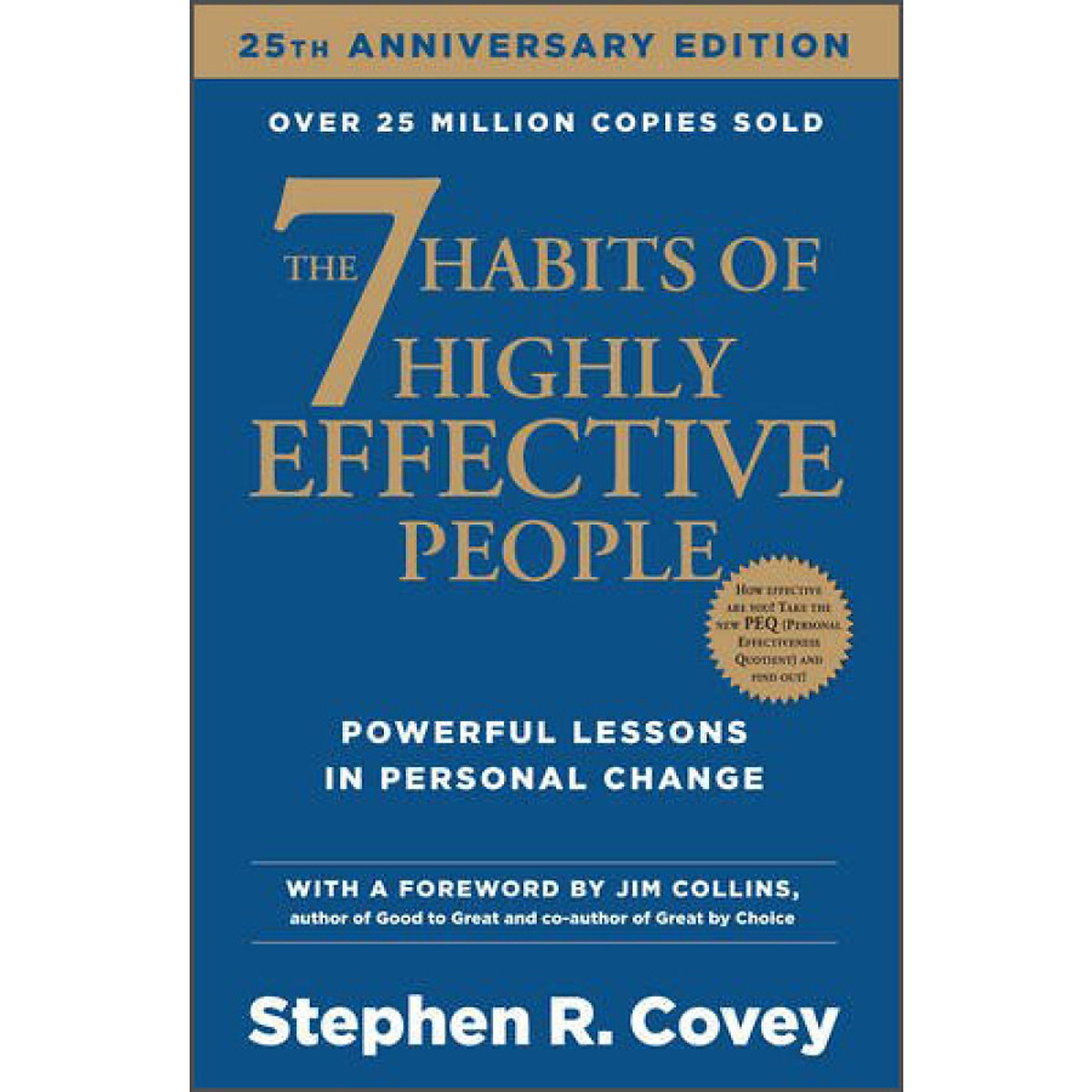 The 7 Habits of Highly Effective People