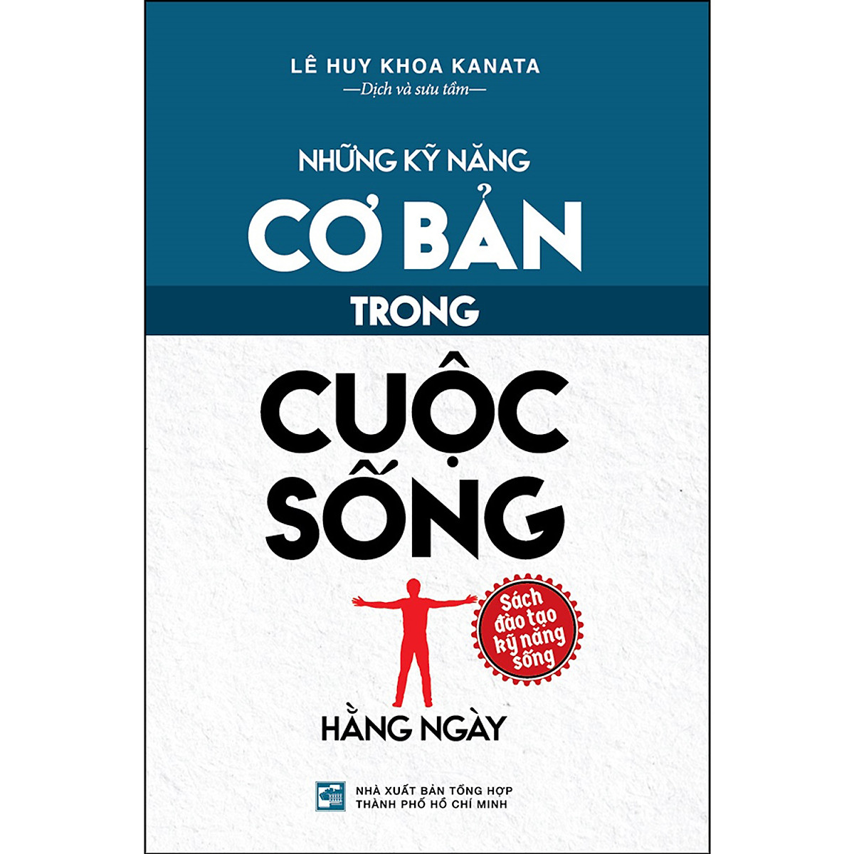 Những Kỹ Năng Cơ Bản Trong Cuốc Sống Hàng Ngày