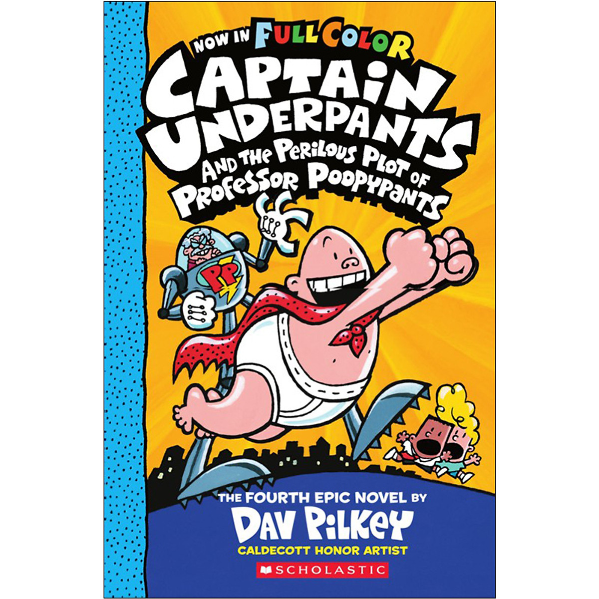 Captain Underpants and The Perilous Plot of Professor Poopypants, Volume 04 (Now in Full Color)