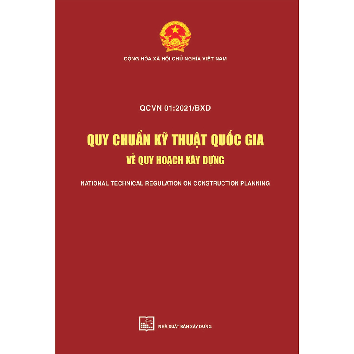 Quy Chuẩn Kỹ Thuật Quốc Gia Về Quy Hoạch Xây Dựng - QCVN 01: 2021/BXD