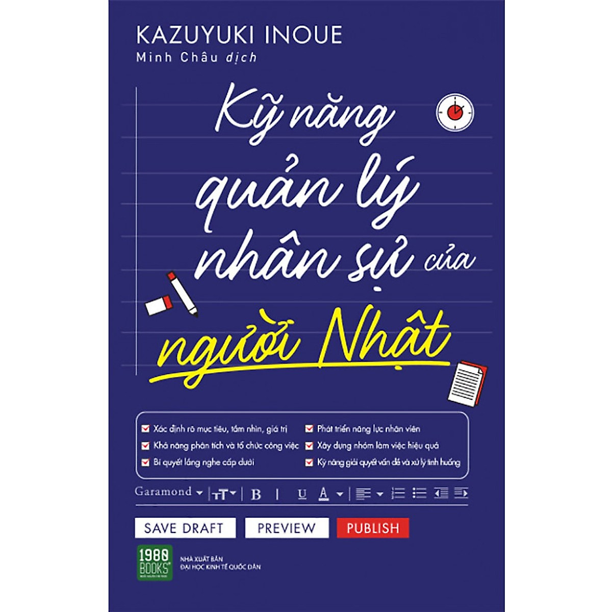 Sách QUẢN TRỊ, LÃNH ĐẠO Hiệu Qủa: Kỹ Năng Quản Lý Nhân Sự Của Người Nhật (Bí Quyết Dùng Người, Quản Người Đúng Cách)