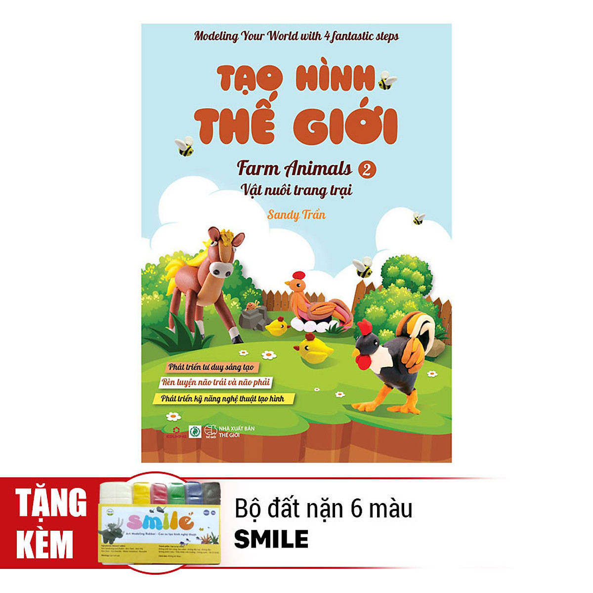 Tạo Hình Thế Giới - Vật Nuôi Trang Trại 2 (Kèm 1 Bộ Đất Nặn 6 Màu Smile)