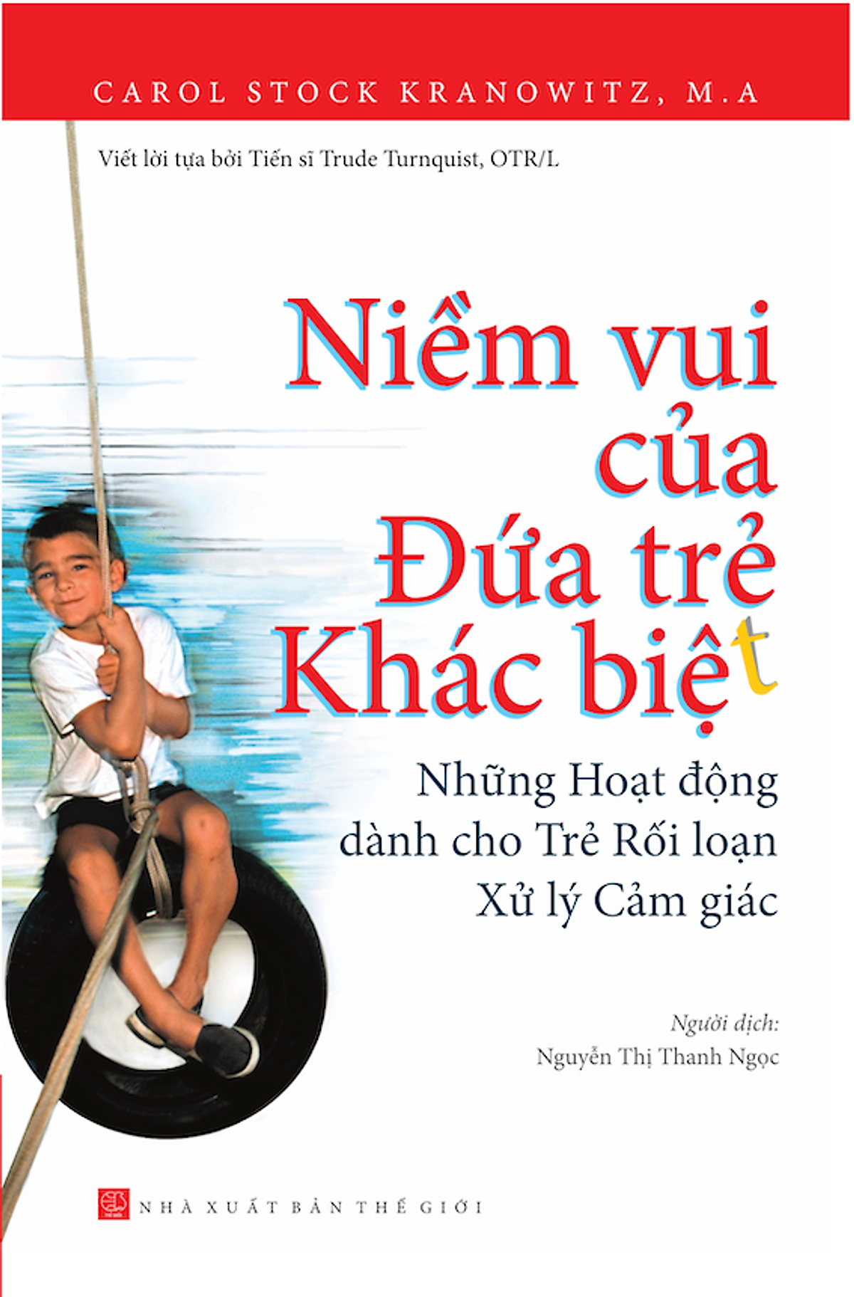 Niềm vui của đứa trẻ khác biệt