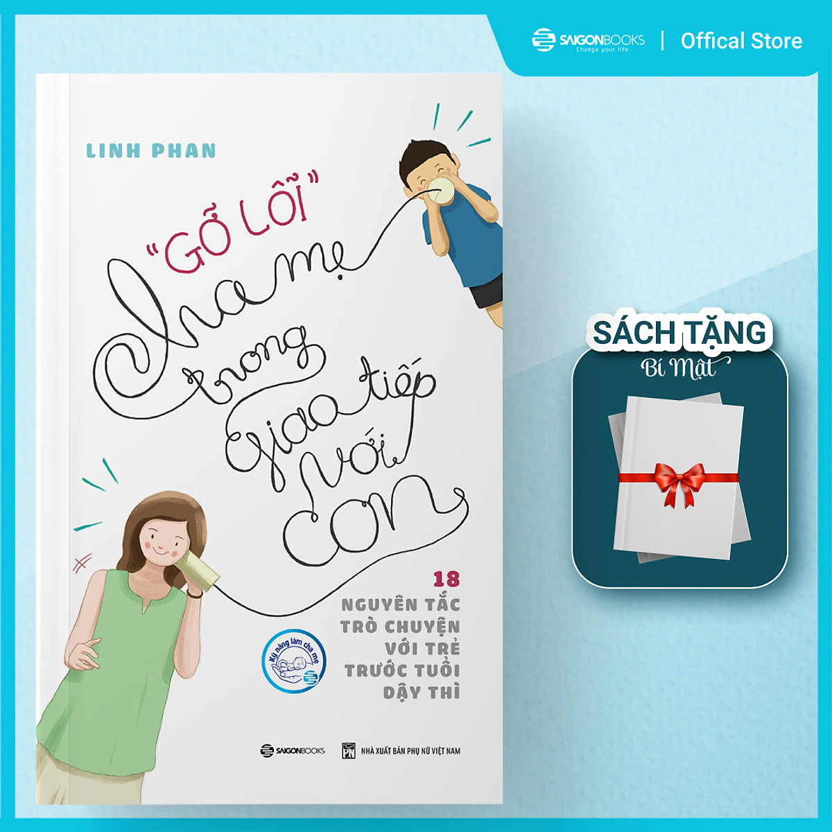 "Gỡ lỗi" cha mẹ trong giao tiếp với con - Tác giả: Linh Phan