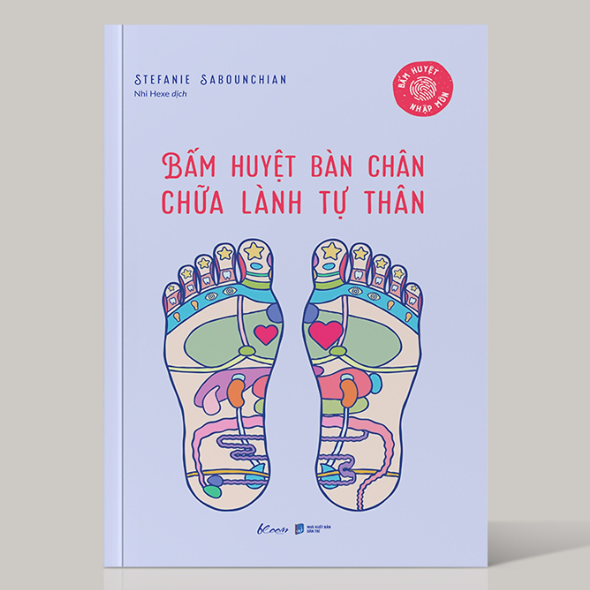 Bấm Huyệt Bàn Chân – Chữa Lành Tự Thân (Bấm Huyệt Nhập Môn)