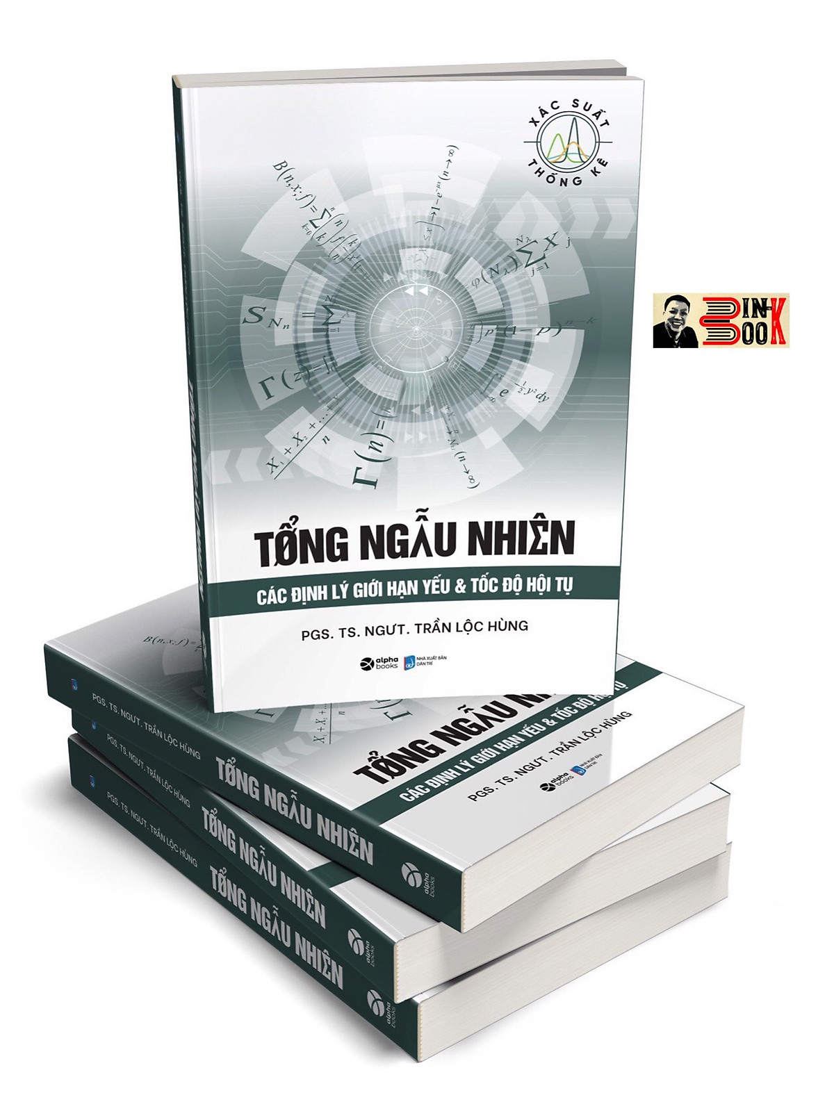 TỔNG NGẪU NHIÊN Các định lý giới hạn yếu & tốc độ hội tụ - Trần Lộc Hùng – Tổng Alphabooks - bìa mềm