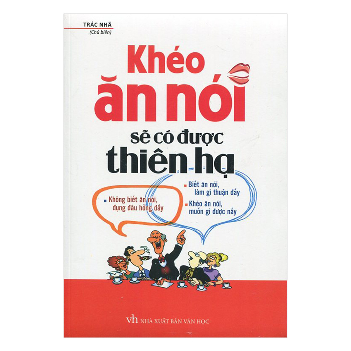 Combo Khéo Ăn Nói Sẽ Có Được Thiên Hạ + Những Bài Học Không Có Nơi Giảng Đường + Không Phải Thiếu May Mắn Chỉ Là Chưa Cố Gắng (Bộ 3 Cuốn )