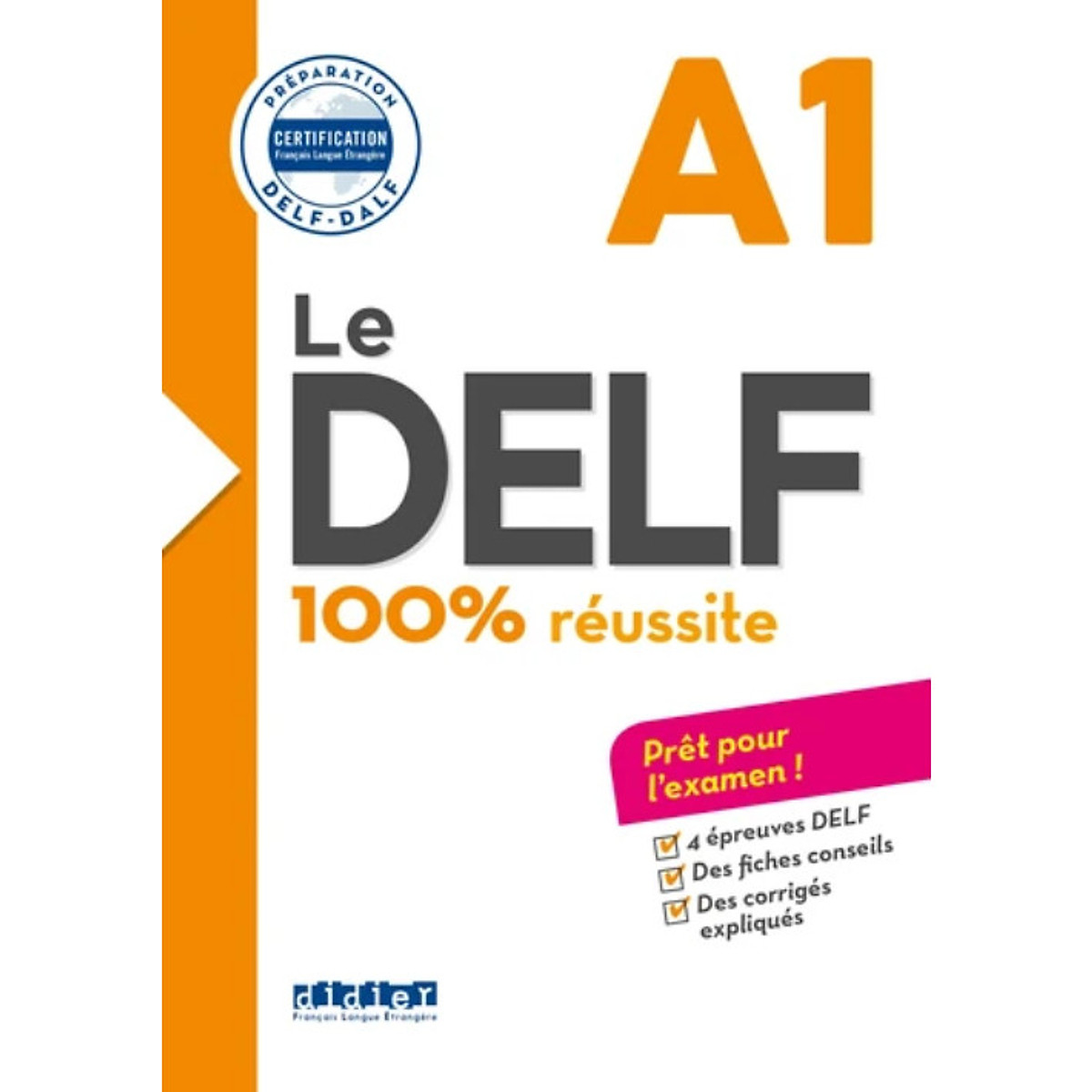 Sách học tiếng Pháp: Le DELF - 100% Réussite - A1 - LIVRE + CD