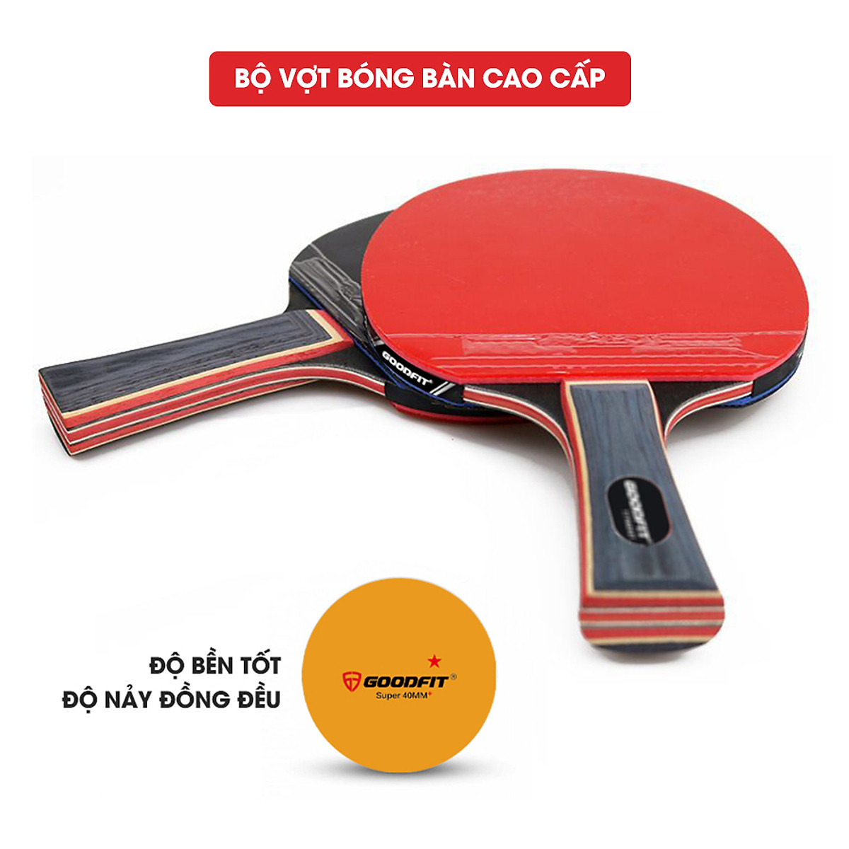 Bộ 2 vợt bóng bàn tặng kèm 4 bóng, cọc lưới rút chính hãng GoodFit GF005TS