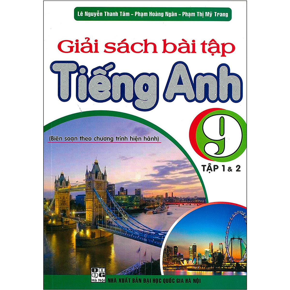 Giải Sách Bài Tập Tiếng Anh 9 Tập 1 & 2 ( Tái Bản)