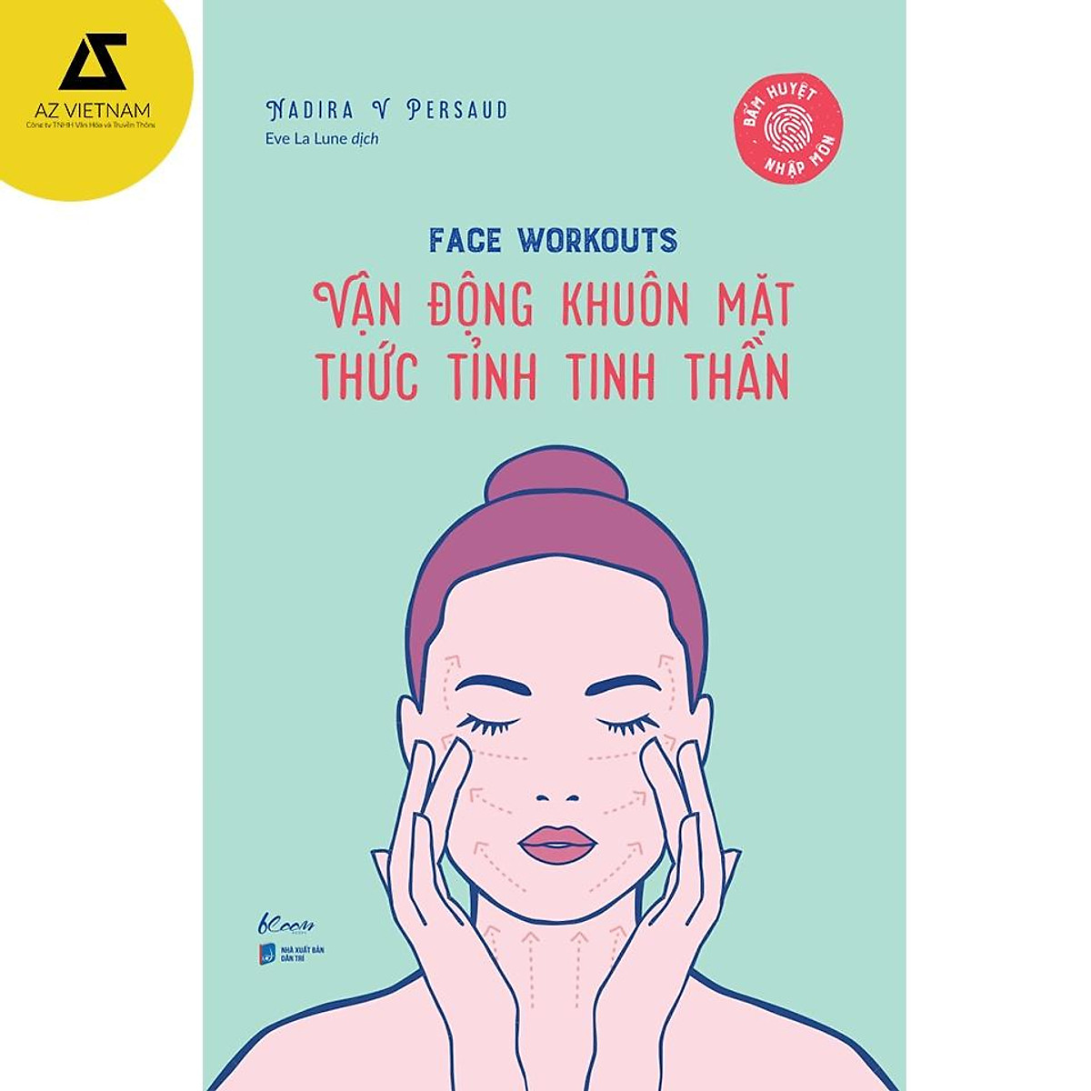 Sách - Face Workouts Vận Động Khuôn Mặt –Thức Tỉnh Tinh Thần