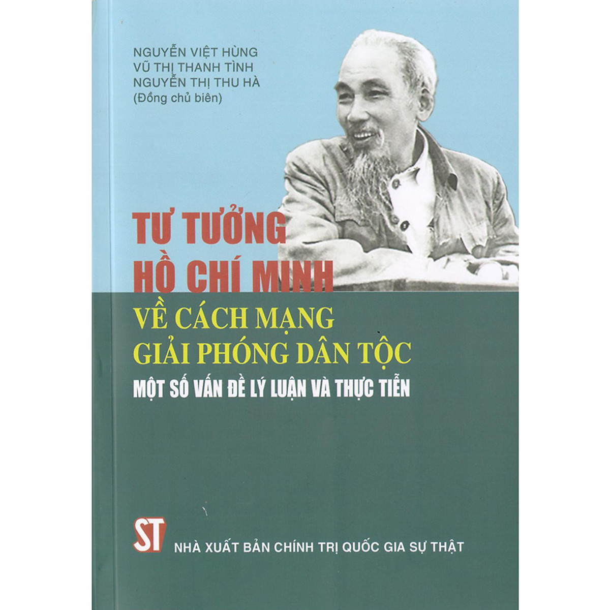 Sách Tư Tưởng Hồ Chí Minh Về Cách Mạng Giải Phóng Dân Tộc Một Số Vấn Đề Lý Luận Và Thực Tiễn