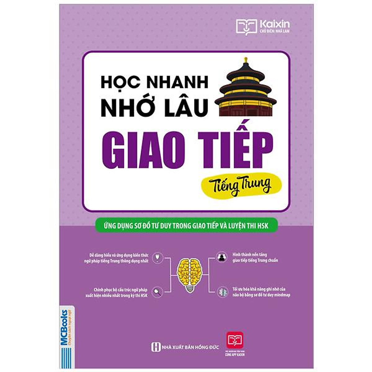 Học Nhanh Nhớ Lâu Giao Tiếp Tiếng Trung - Ứng Dụng Sơ Đồ Tư Duy Trong Giao Tiếp Và Luyện Thi HSK