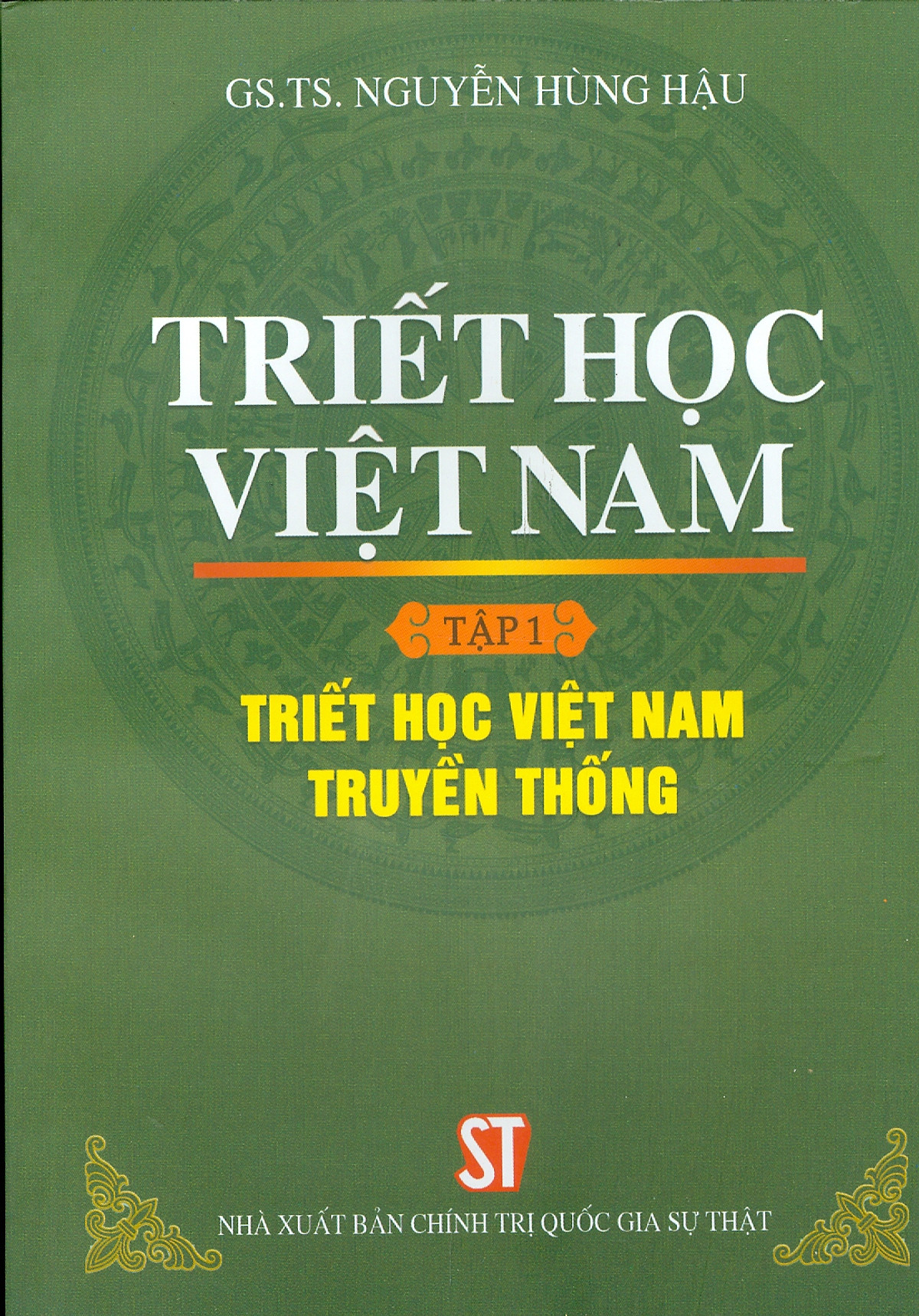 Triết Học Việt Nam, Tập 1: Triết Học Việt Nam Truyền Thống