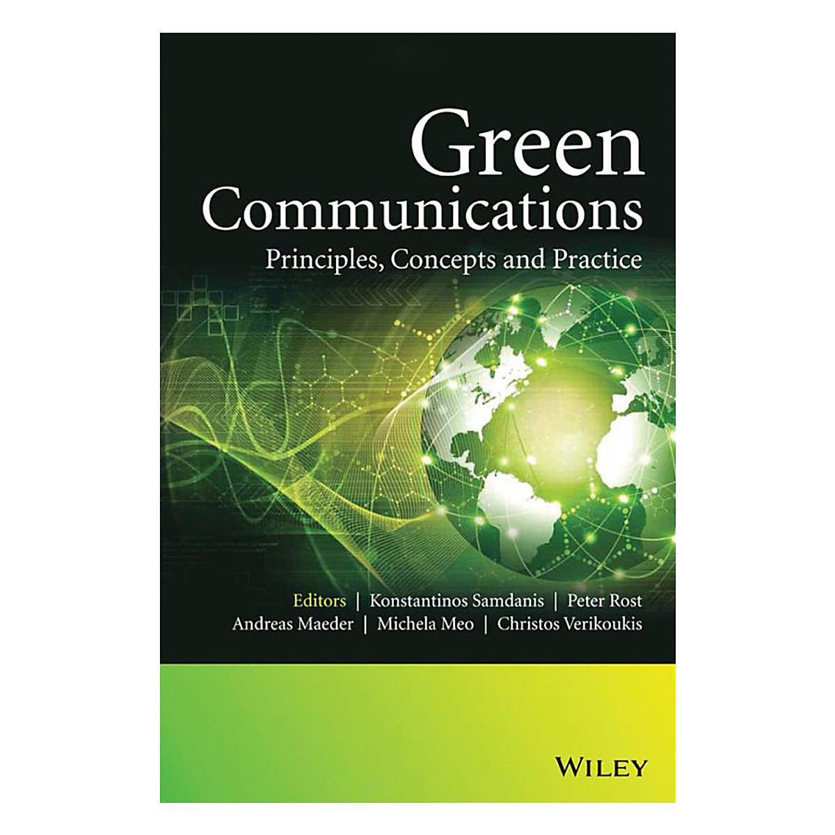 Green Communications - Principles, Concepts And Practice