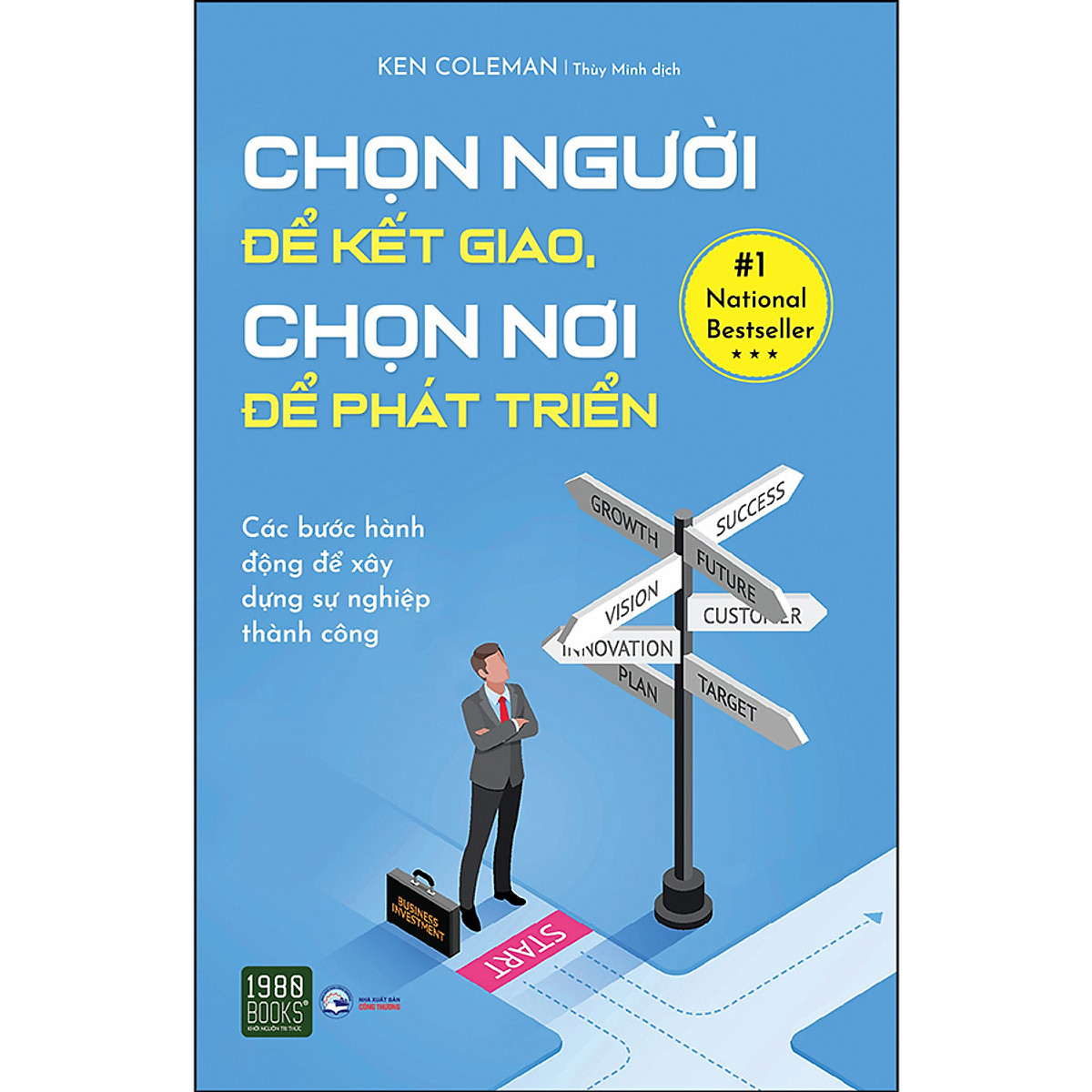 Chọn Người Để Kết Giao, Chọn Nơi Để Phát Triển