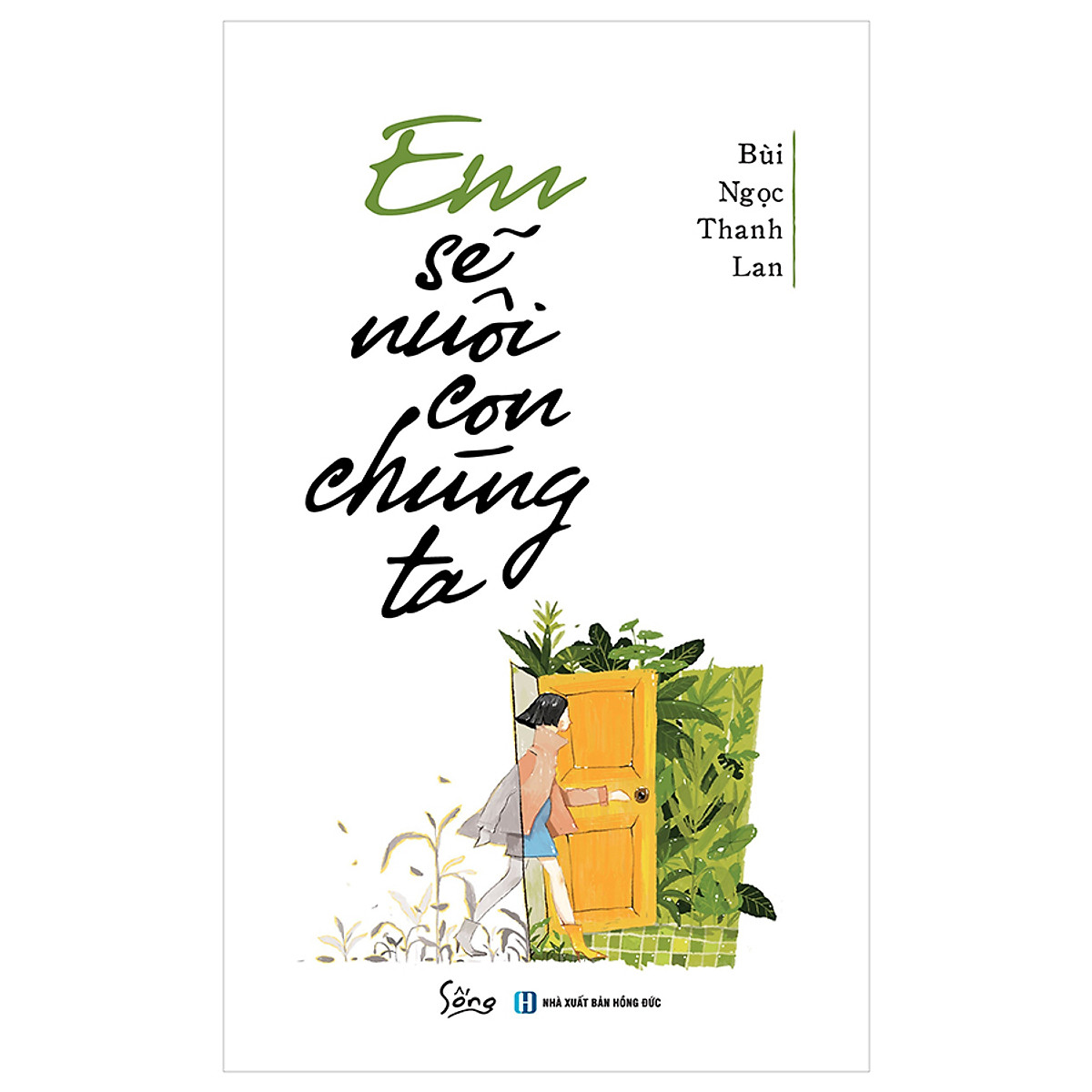 Em Sẽ Nuôi Con Chúng Ta