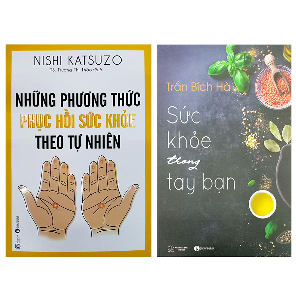 Combo Sách Chăm Sóc Sức Khỏe Những Phương Thức Phục Hồi Sức Khỏe Theo Tự Nhiên (Tái Bản) + Sức Khỏe Trong Tay Bạn