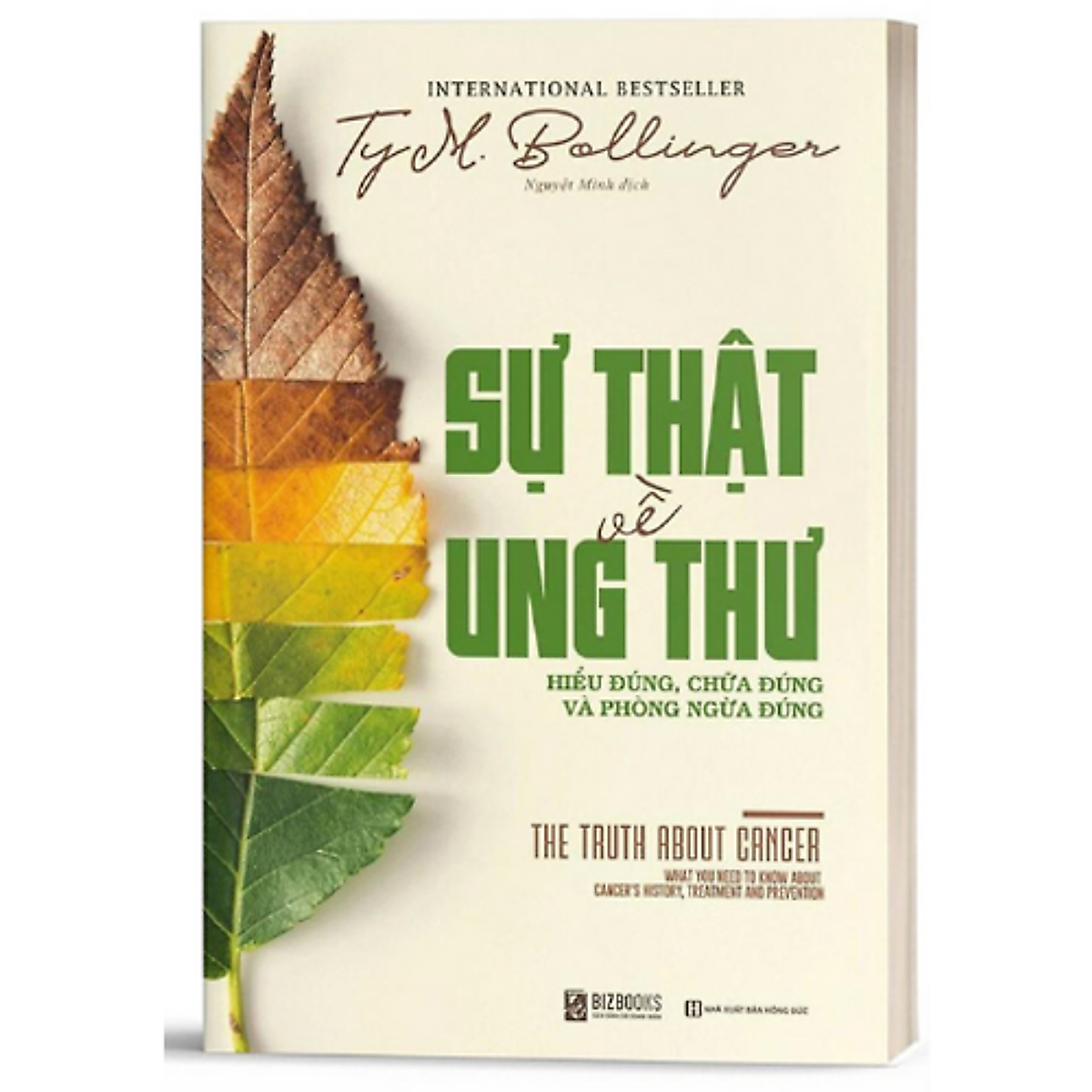 Sự Thật Về Ung Thư: Hiểu Đúng, Chữa Đúng Và Phòng Ngừa Đúng - MinhAnBooks