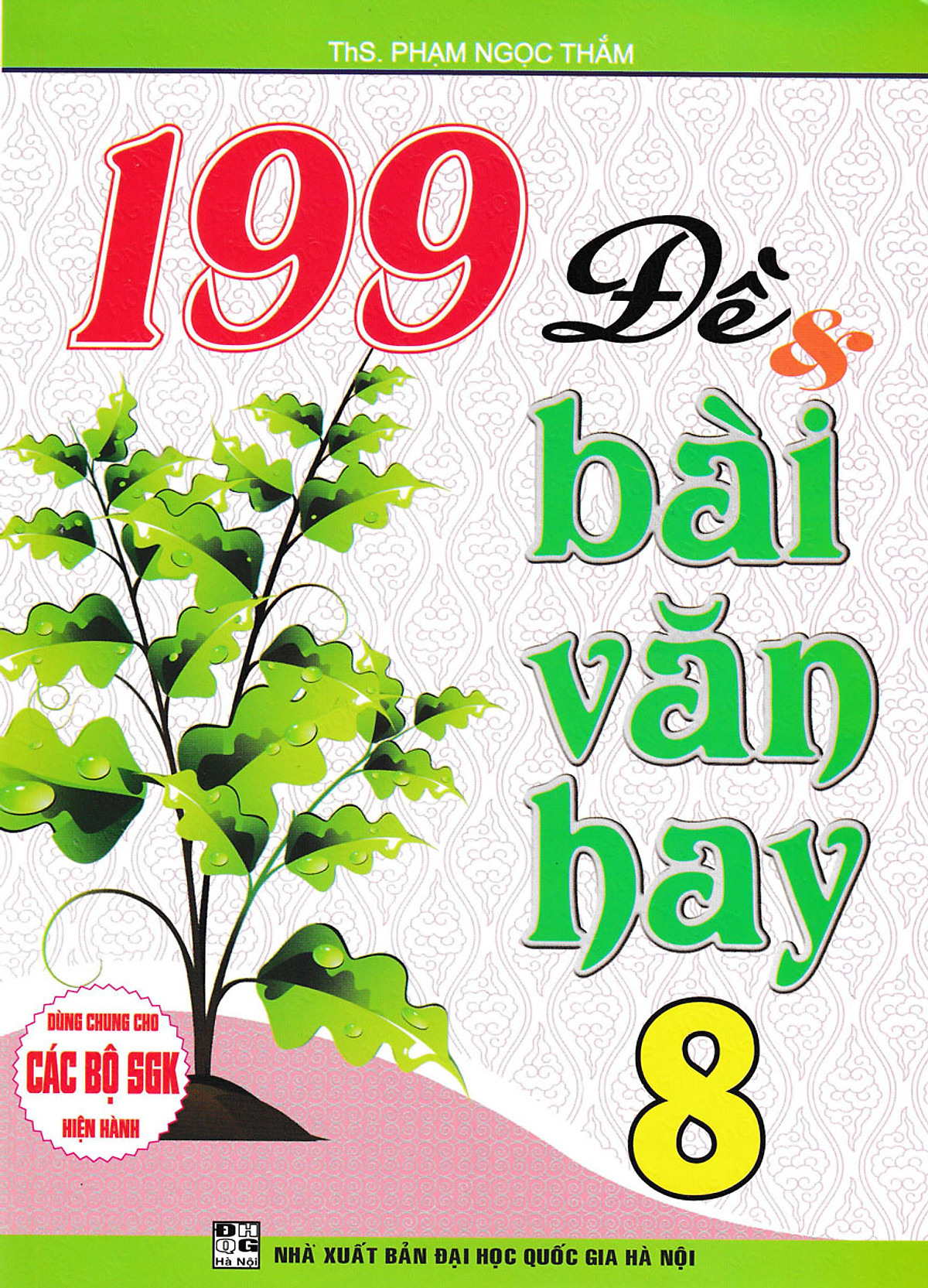 199 Đề Và Bài Văn Hay Lớp 8